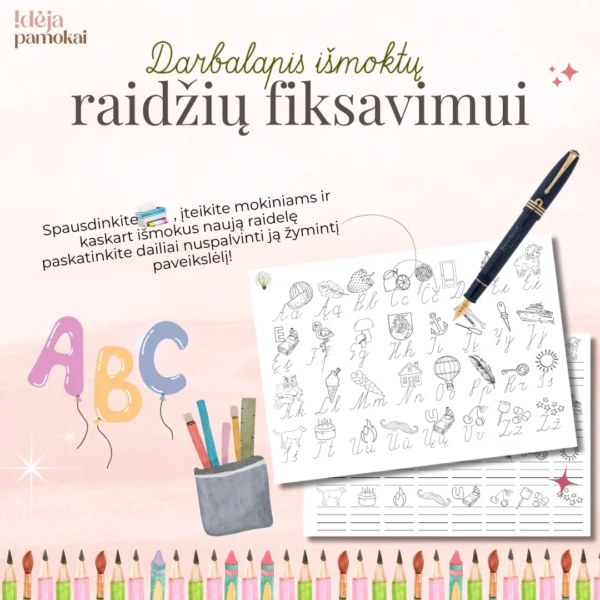 Išmoktų raidžių fiksavimui