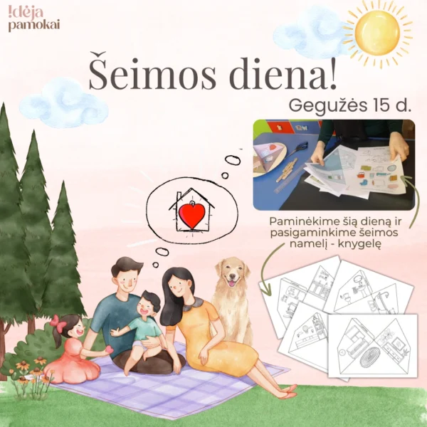 Namelis šeimos dienai!